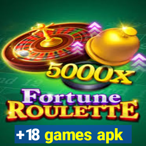 +18 games apk